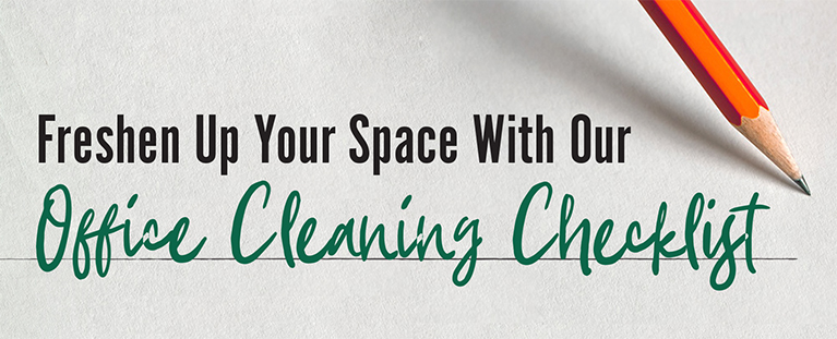 Freshen Up Your Space With Our Office Cleaning Checklist
