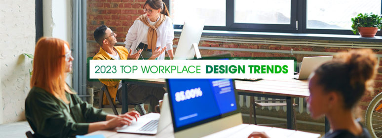 2023’s Hottest Workplace Design Trends